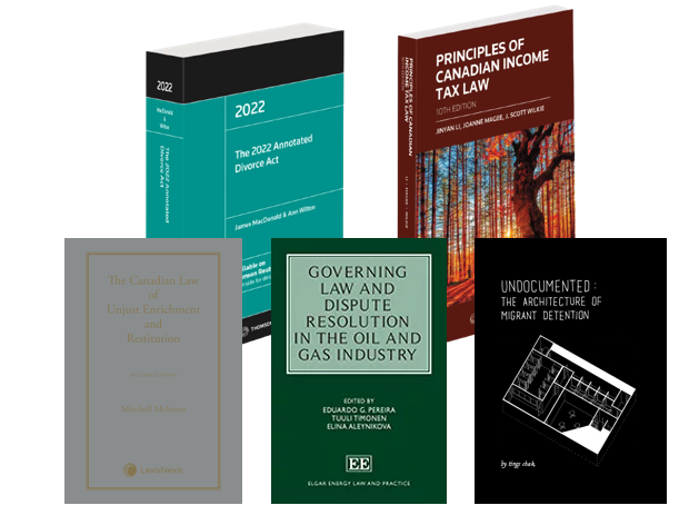 Image titles covers: top row - 2022 Annotated Divorce Act, Principles of Canadian Income Tax Law Bottom Row: The Canadian Law of Unjust Enrichment and Restitution, Governing Law and Dispute Resolution in the Oil and Gas Industry, Undocumented